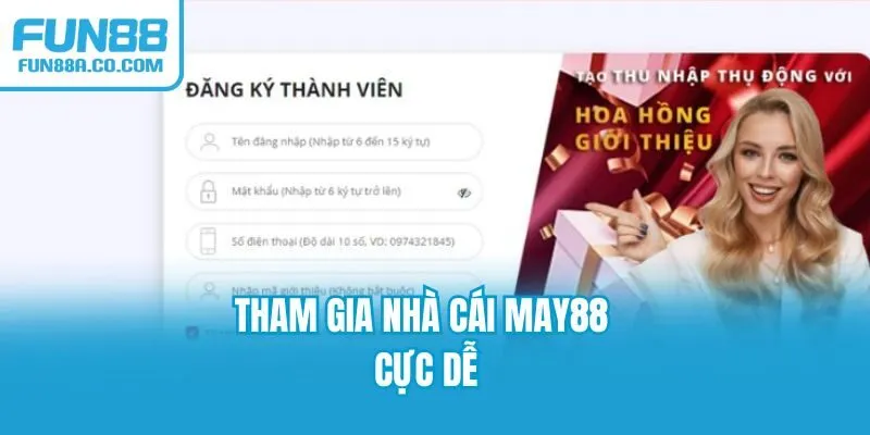 Tham gia nhà cái MAY88 cực dễ