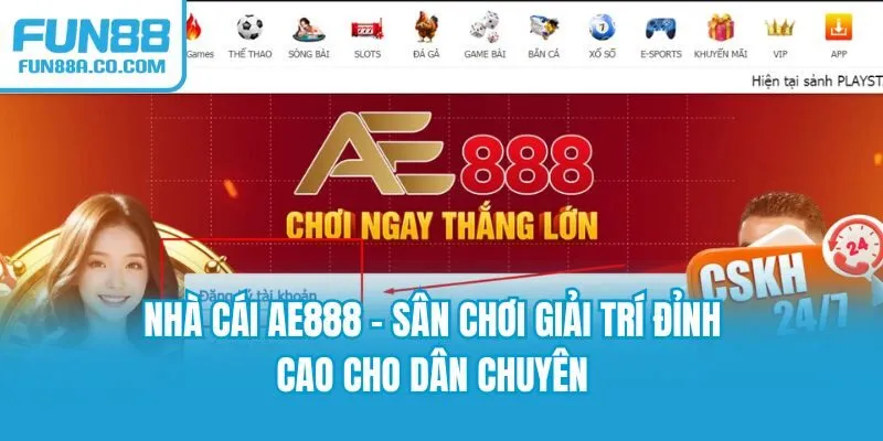 Nhà Cái AE888 - Sân Chơi Giải Trí Đỉnh Cao Cho Dân Chuyên